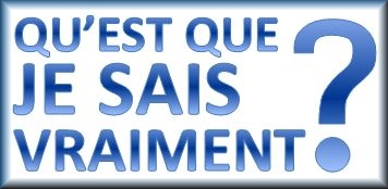 Qu'est ce que je sais